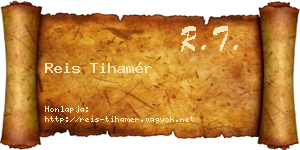 Reis Tihamér névjegykártya